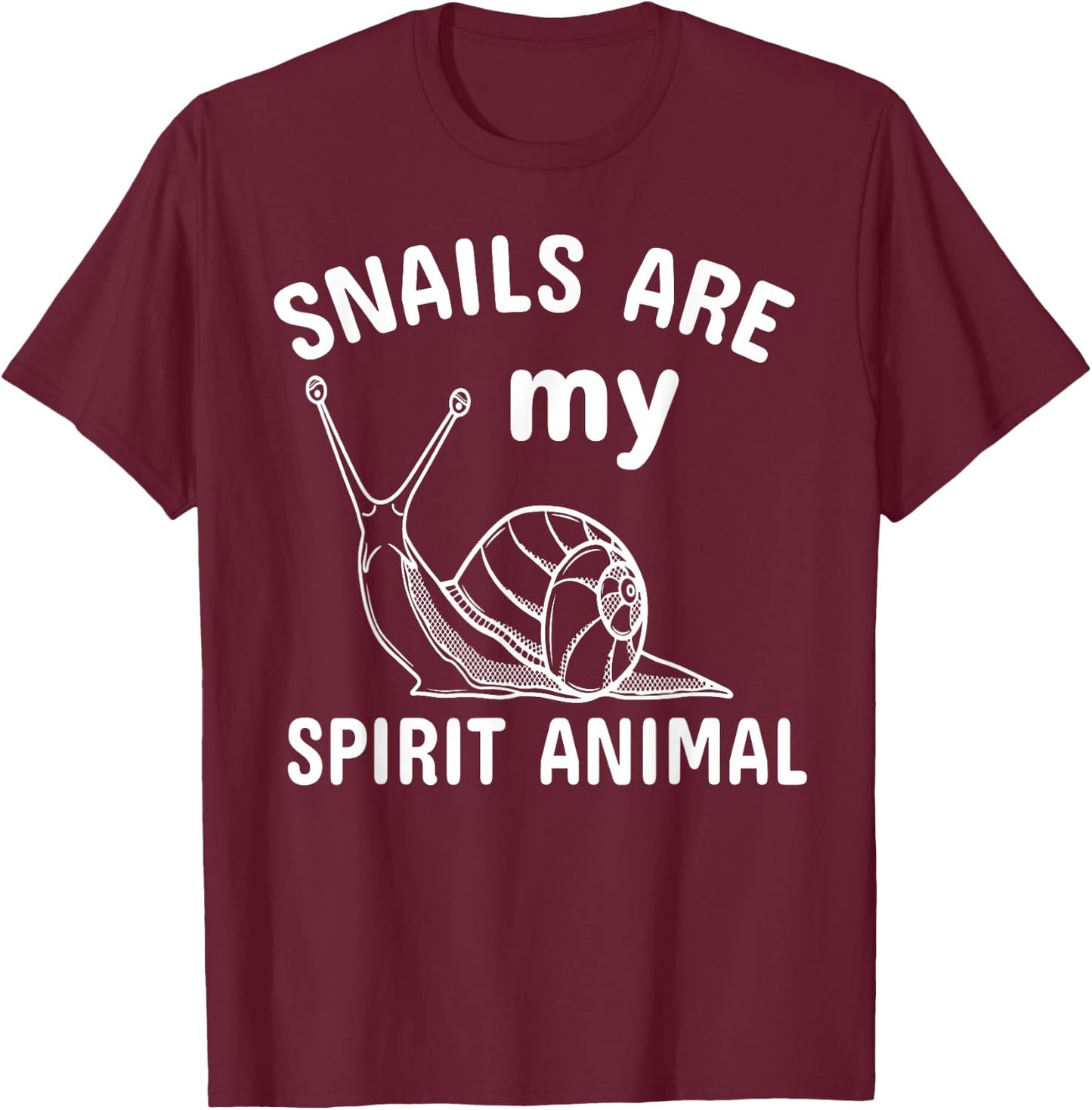 Snails Are My Favorite Animal T-Shirt - T-Shirt | Maroon