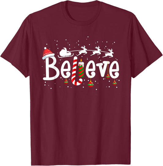 Believe Christmas Santa Claus Reindeer Candy Cane Xmas T-Shirt - T-Shirt | Maroon