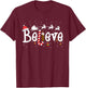 Believe Christmas Santa Claus Reindeer Candy Cane Xmas T-Shirt - T-Shirt | Maroon