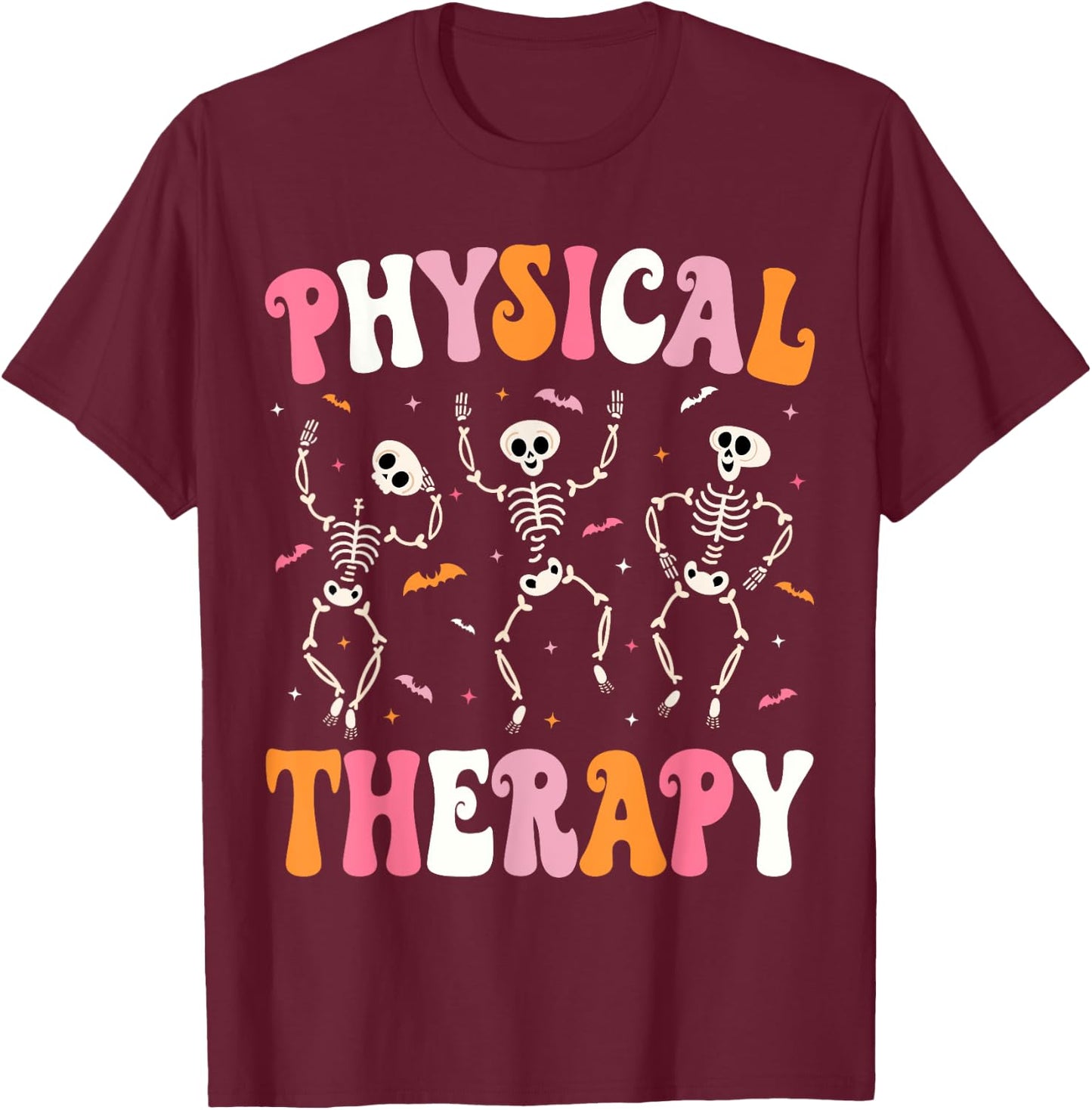 Physical Therapy Halloween Physical Therapist Halloween PT T-Shirt - T-Shirt | Maroon