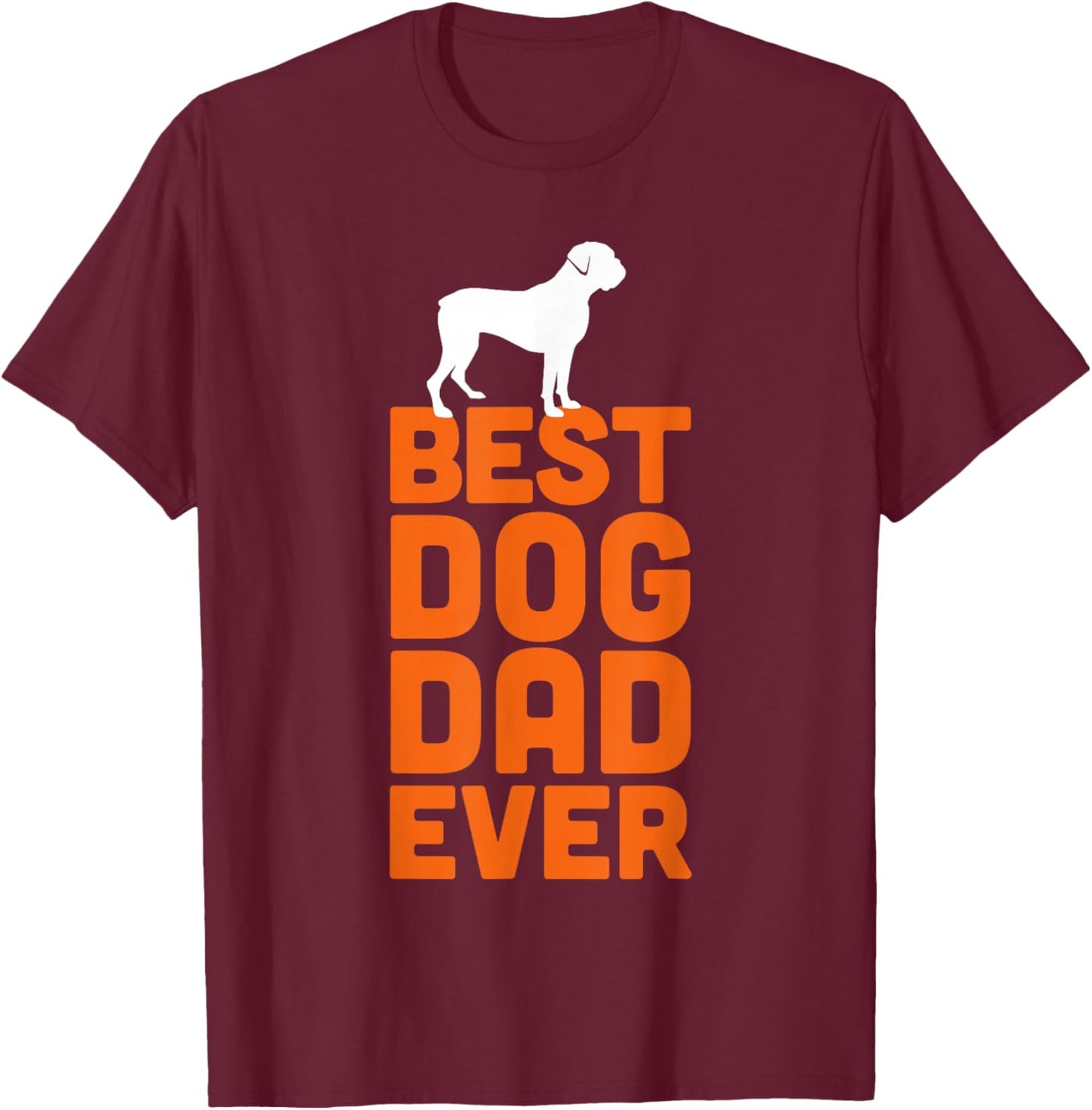 Best Boxer Owner Dog Dad Ever T-Shirt - T-Shirt | Maroon