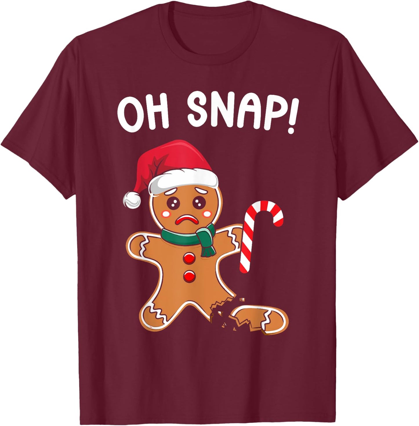 Oh Snap Christmas Gingerbread Man Cookie Baking T-Shirt - T-Shirt | Maroon