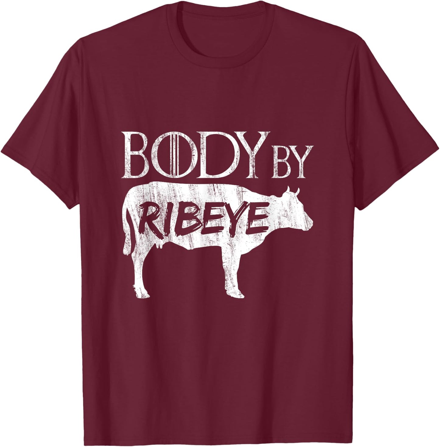 Carnivore Diet Body By Ribeye T-Shirt - T-Shirt | Maroon