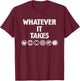 Marvel Avengers: Endgame Whatever It Takes Small T-Shirt - T-Shirt | Maroon