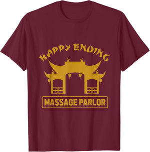 Massage Parlor Bangkok Nana Pattaya Thailand Happy Ending T-Shirt - T-Shirt | Maroon