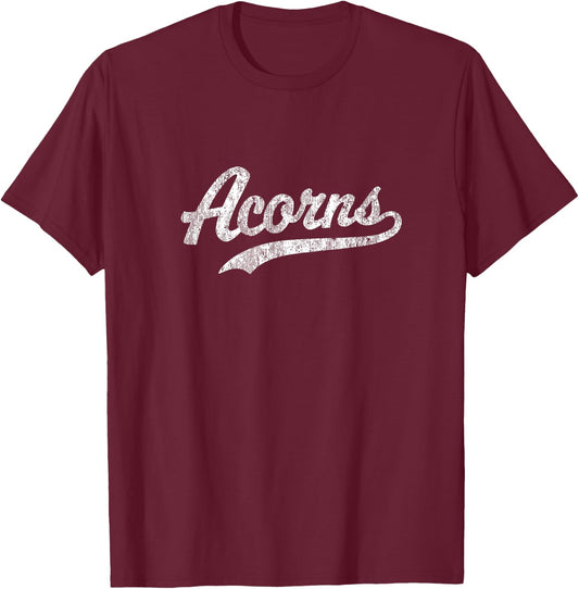 Acorns T Shirt Vintage Sports Name Design T-Shirt - T-Shirt | Maroon
