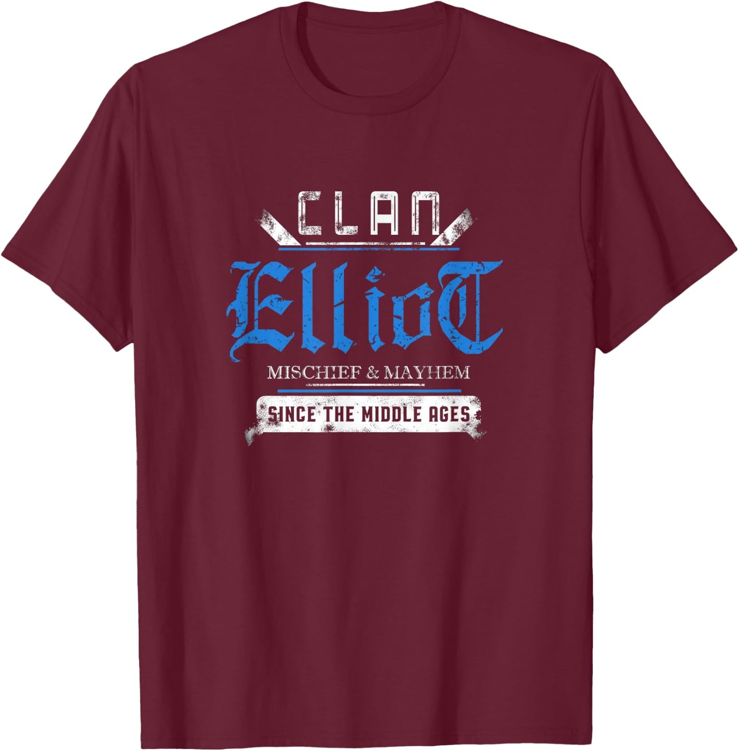 Clan Elliot - Mischief and Mayhem Since The Middle Ages T-Shirt - T-Shirt | Maroon