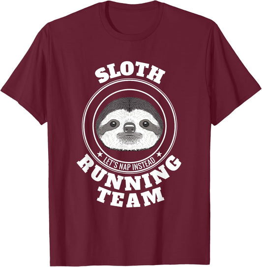 SLOTH Running Team T Shirt Lets Take a Nap Instead Funny T-Shirt - T-Shirt | Maroon