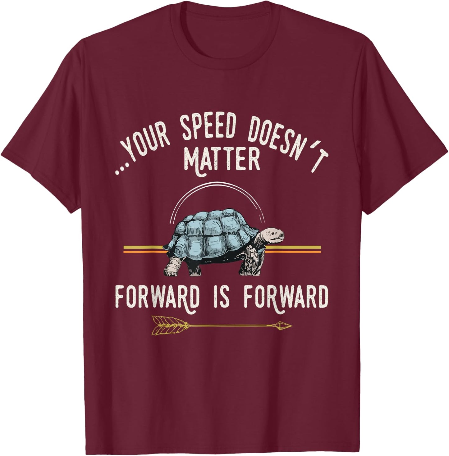 Diamond Deals LLC Keep Moving Forward Turtle Positive Thinking Day Quote Gift T-Shirt - T-Shirt | Maroon