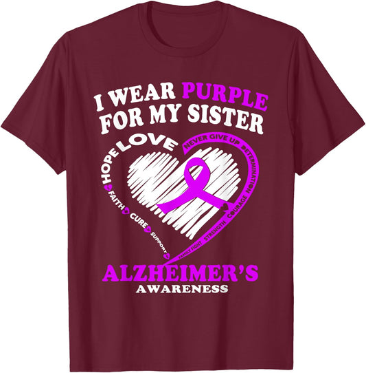 Alzheimers Awareness Shirt - I Wear Purple For My SIster T-Shirt - T-Shirt | Maroon