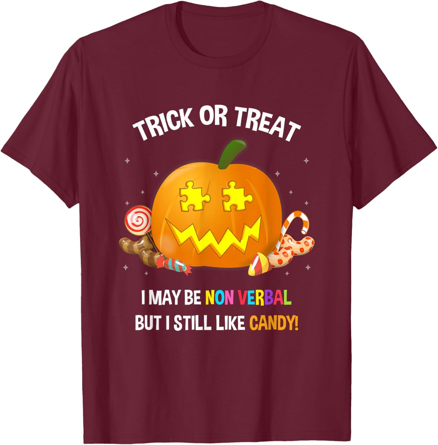 Halloween Non Verbal Autism Trick Or Treat T-Shirt - T-Shirt | Maroon
