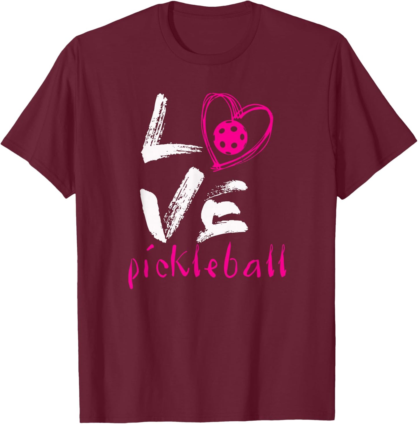 I Love Pickleball Funny Pickleball for T-Shirt - T-Shirt | Maroon