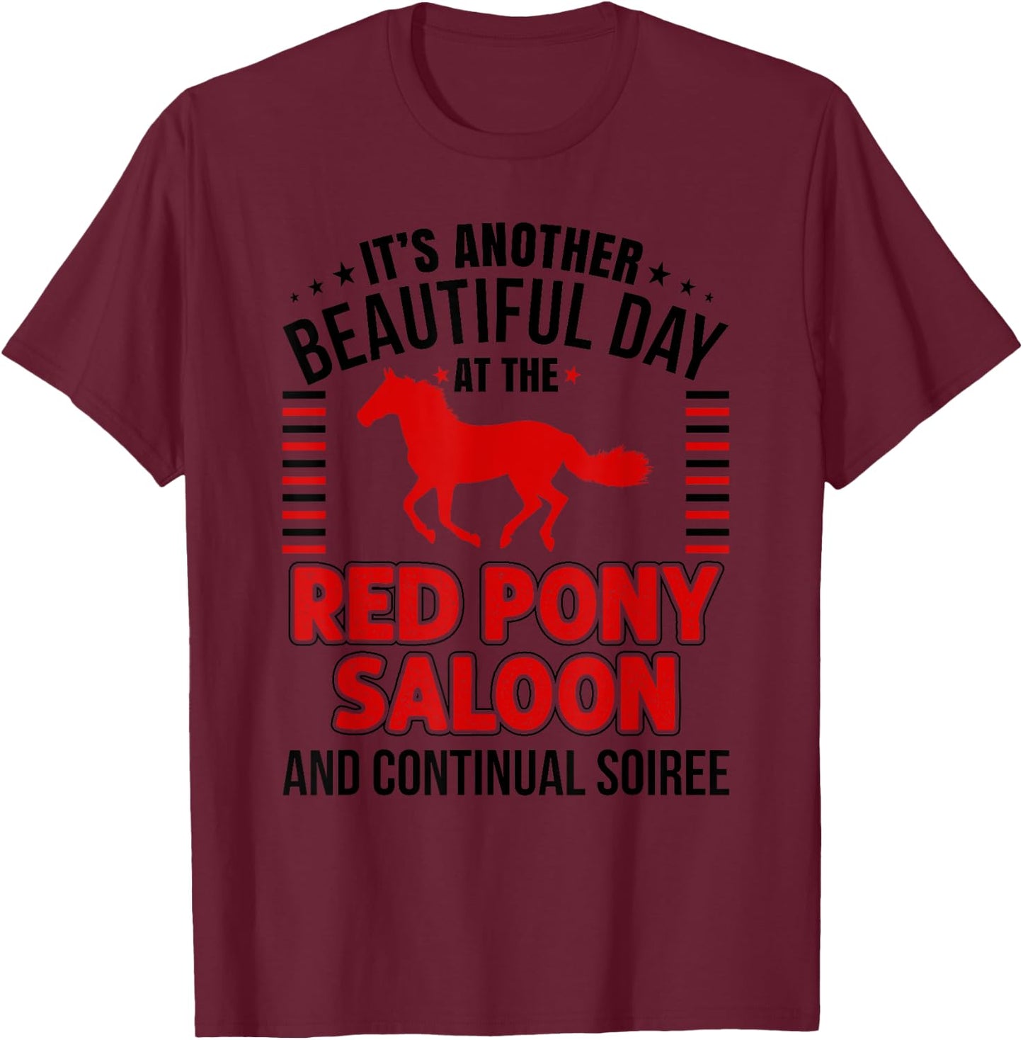 Horse Lover Shirt Red Pony It Is a Beautiful Day Gift ZRB T-Shirt - T-Shirt | Maroon