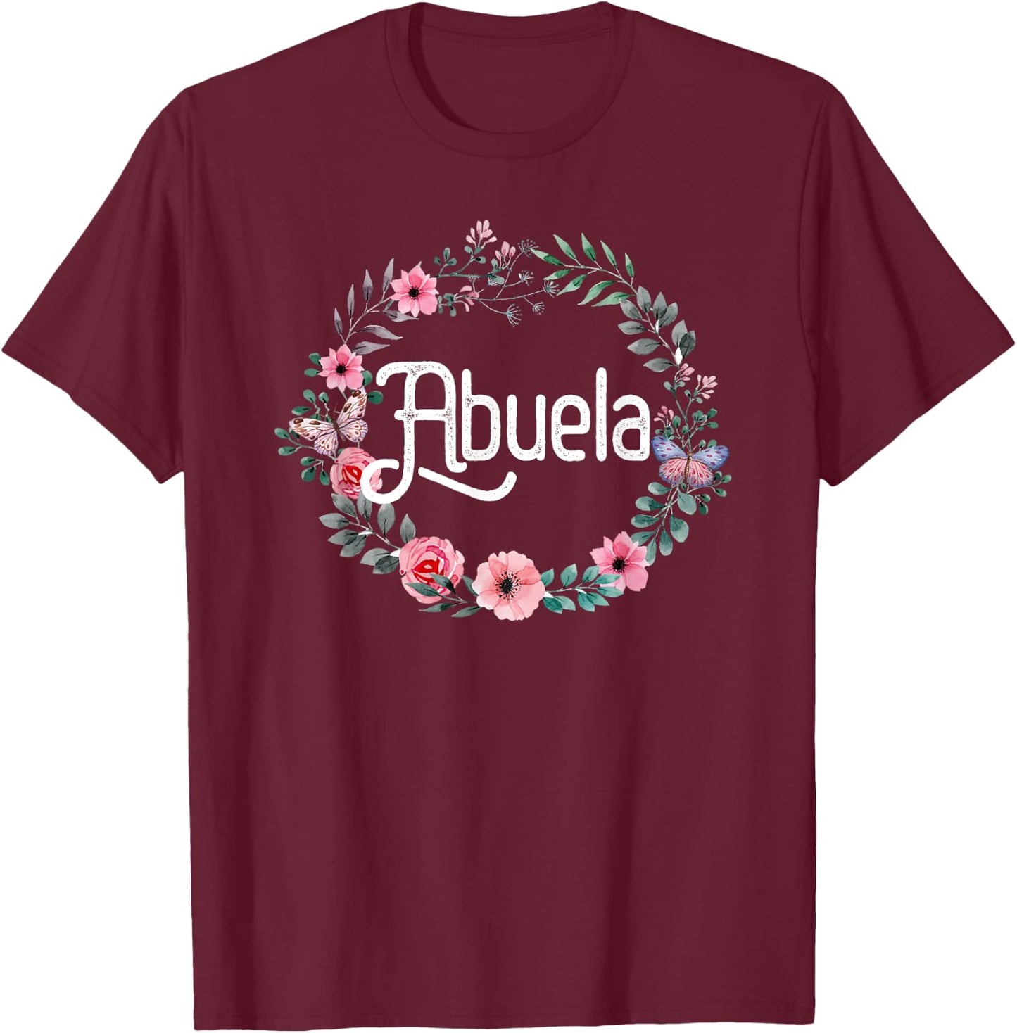 Mother's Day Gift Spanish Grandma Floral Abuela T-Shirt - T-Shirt | Maroon