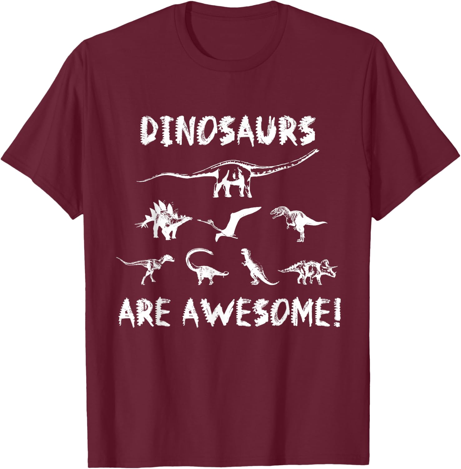 Dinosaurs are Awesome! Dino T-Shirt - T-Shirt | Maroon