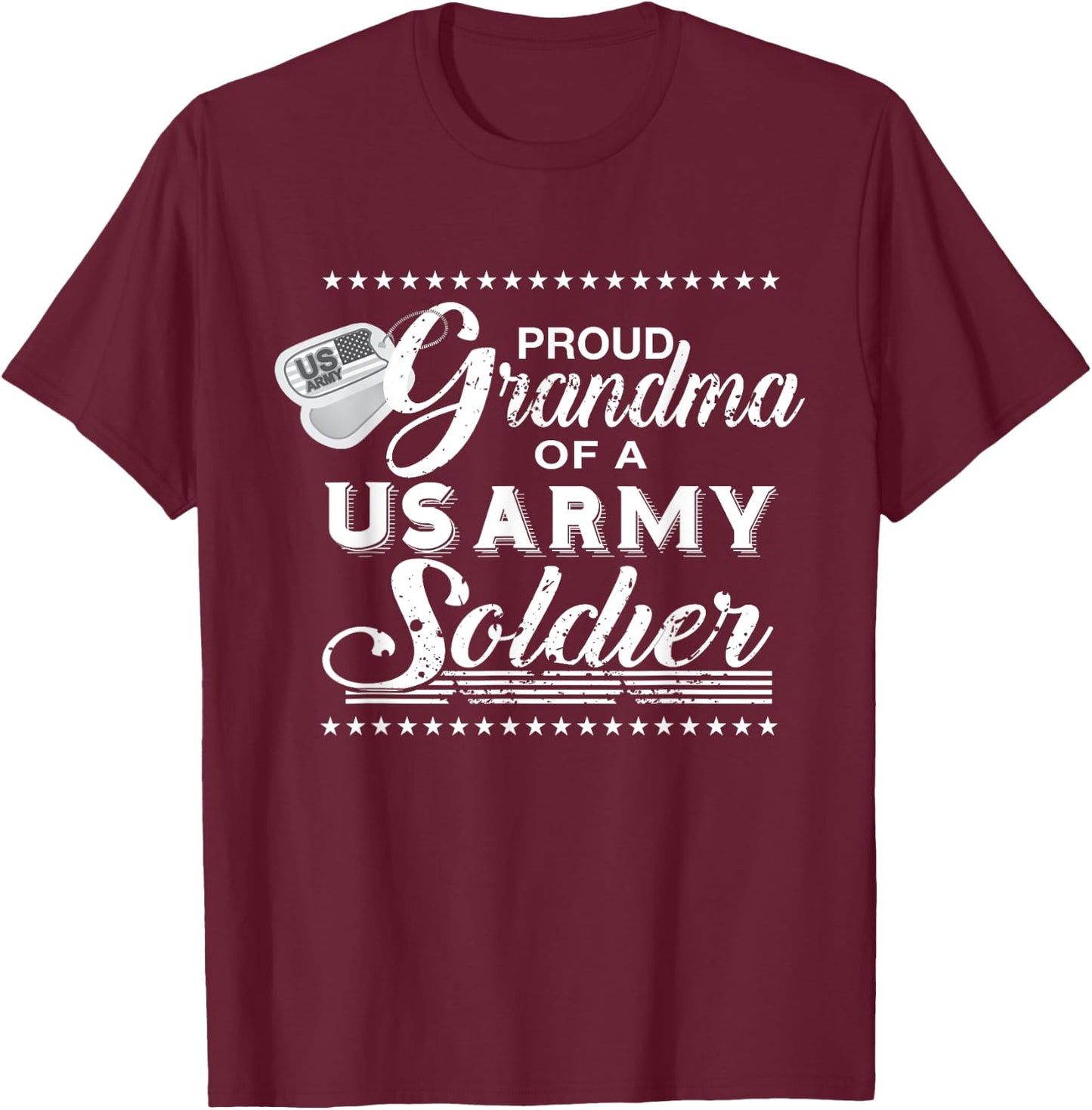 Proud Grandma of a US Army Soldier Shirt T-Shirt - T-Shirt | Maroon