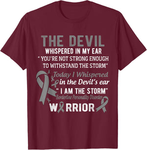 I am the Storm Borderline Personality Disorder Warrior T-Shirt - T-Shirt | Maroon