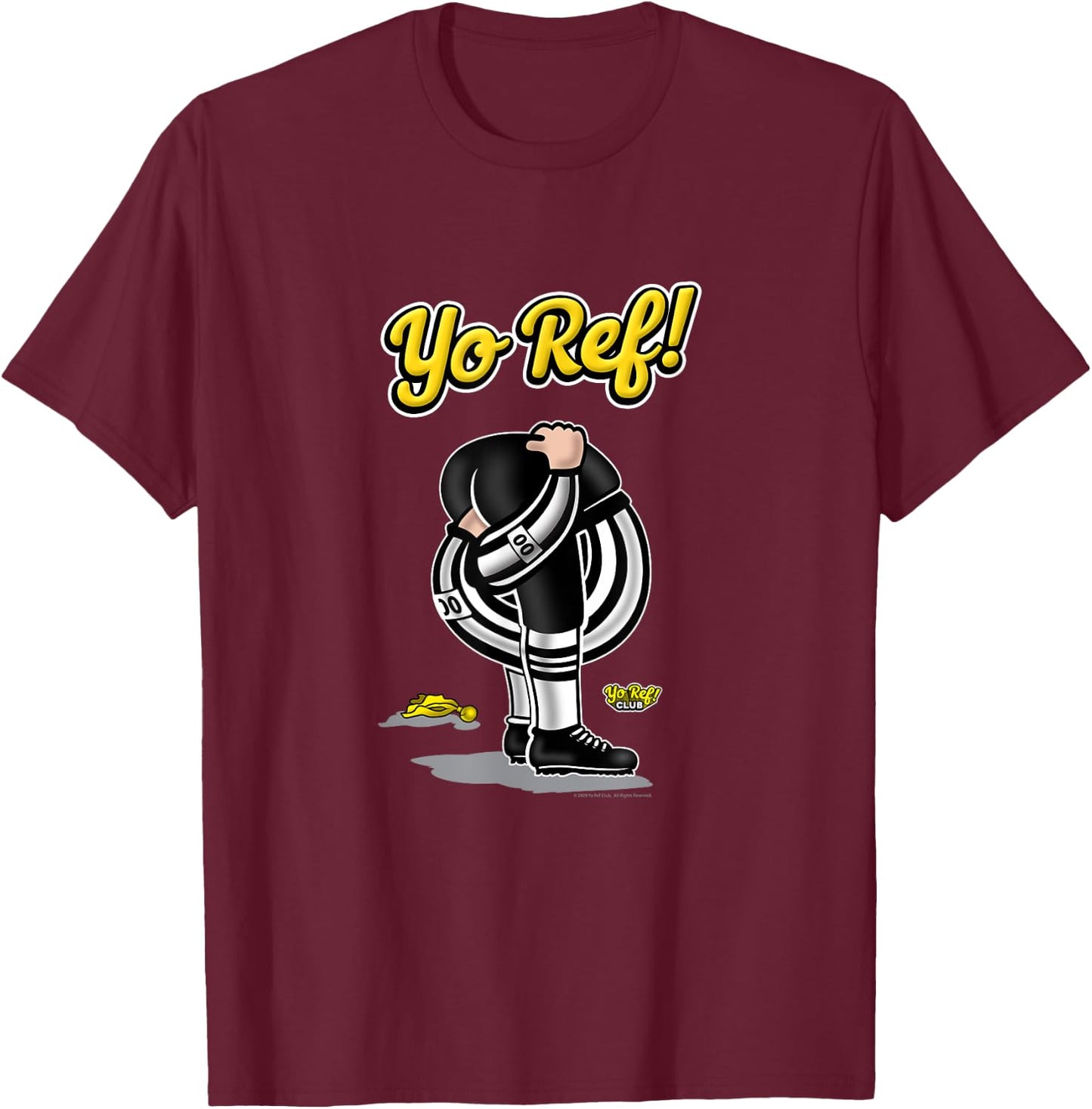 Funny Football Referee Shirt - Yo Ref! T-Shirt - T-Shirt | Maroon