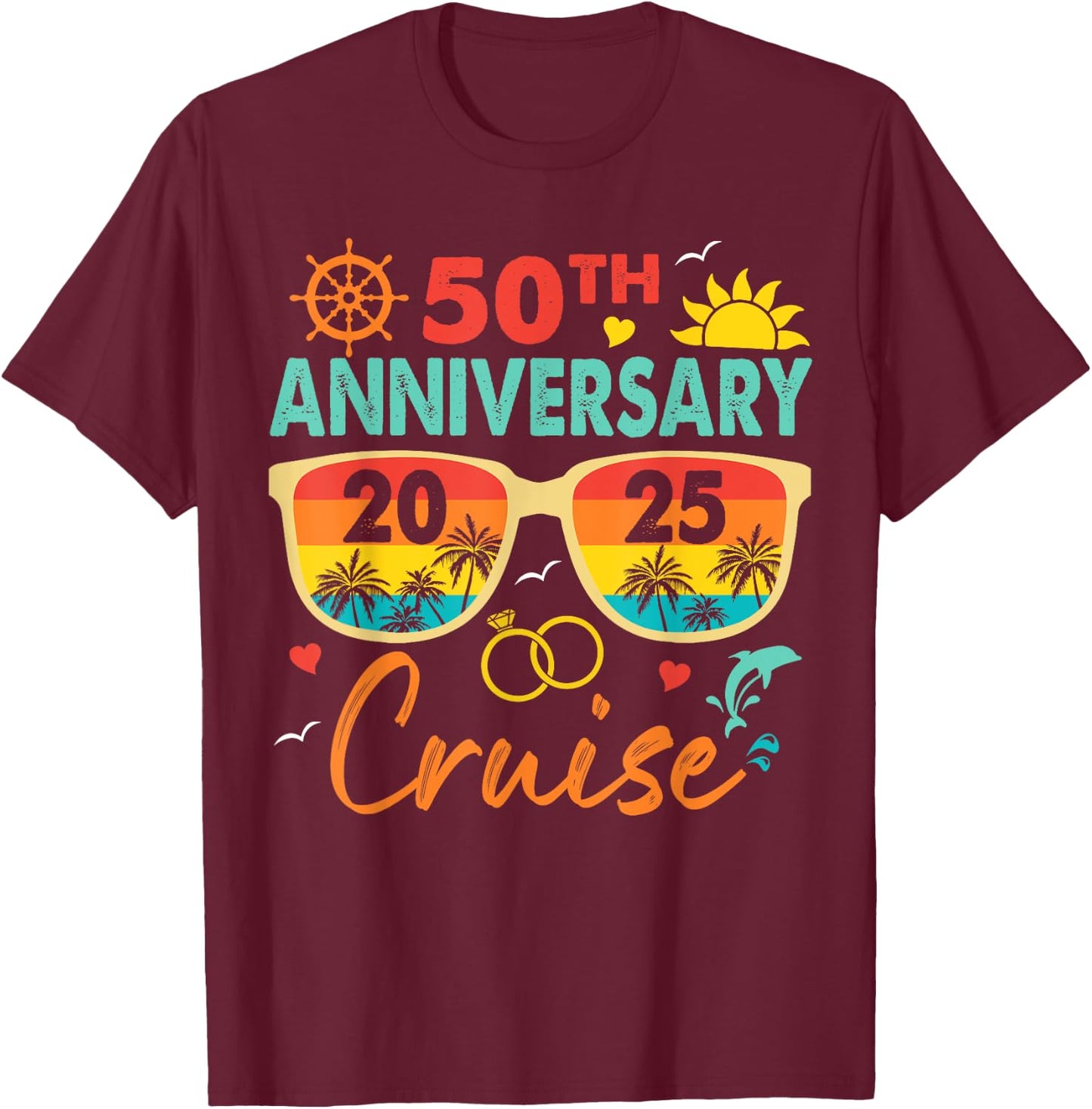 50th Anniversary Family Cruise Trip Summer Vacation 2025 T-Shirt - T-Shirt | Maroon