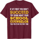 Funny School Counselor Gift T-Shirt - T-Shirt | Maroon