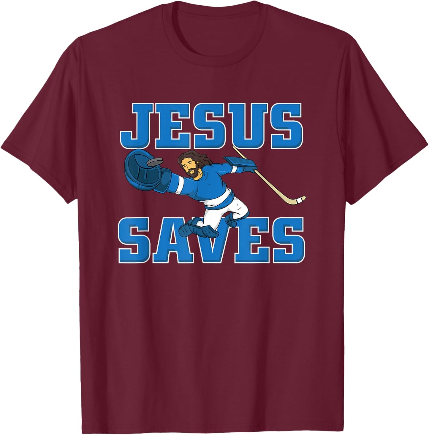 Jesus Saves shirt fun Hockey Goalie Gift T-Shirt - T-Shirt | Maroon