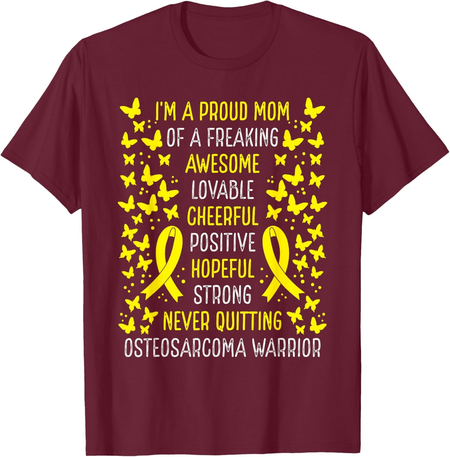 Proud Mom of Osteosarcoma Warrior Awareness Ribbon T-Shirt - T-Shirt | Maroon