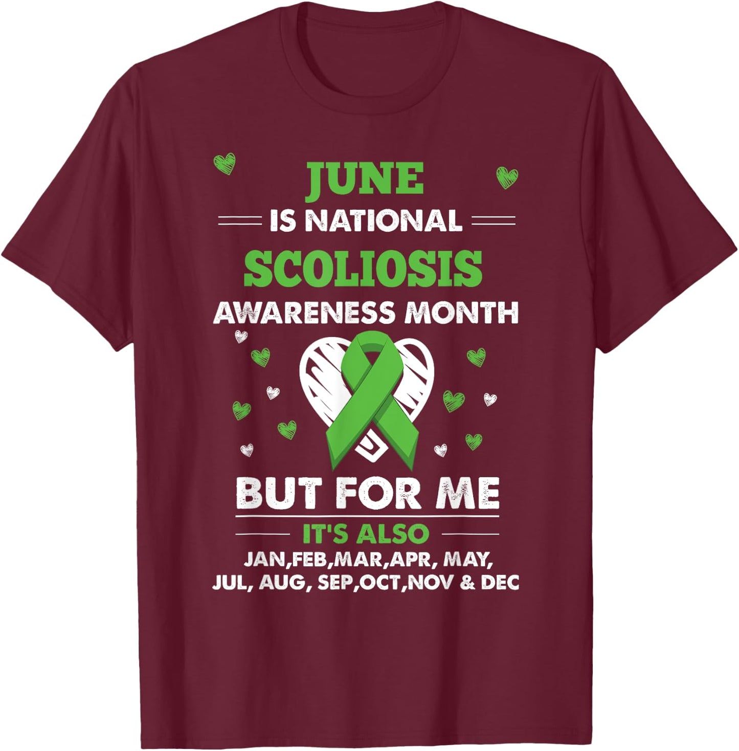 June is Scoliosis Awareness Month Shirt T-Shirt - T-Shirt | Maroon