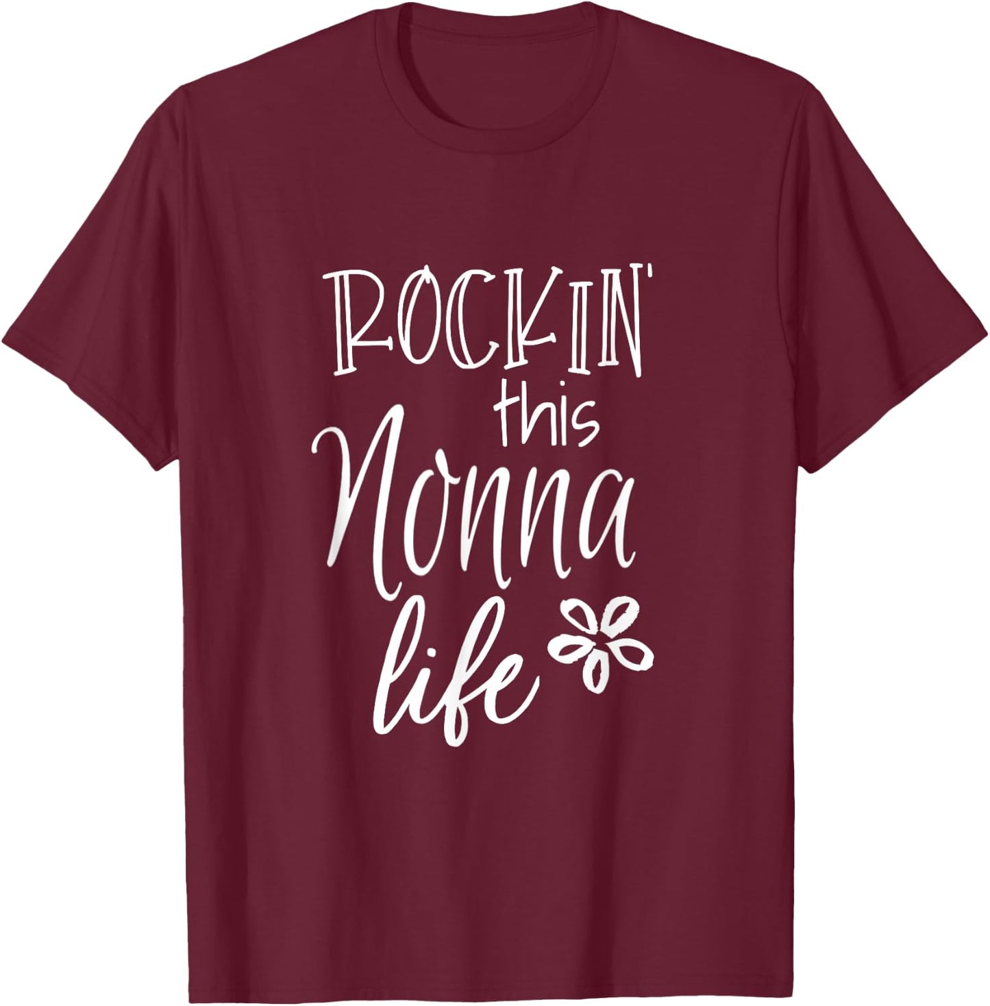 Rockin This Life Cute Nonna graphic Gift from Grandkids T-Shirt - T-Shirt | Maroon