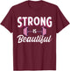 Strong is Beautiful Pink Barbells Gym Exercise Women Athlete T-Shirt - T-Shirt | Maroon