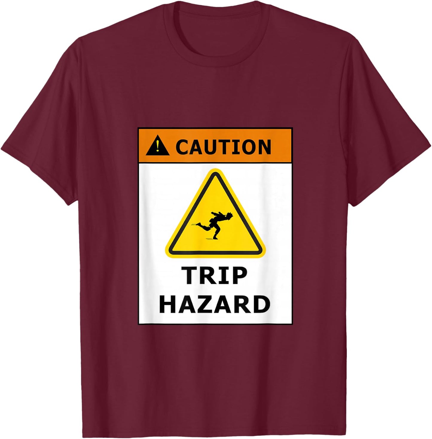 Caution Fun Run Trip Hazard T-Shirt - T-Shirt | Maroon