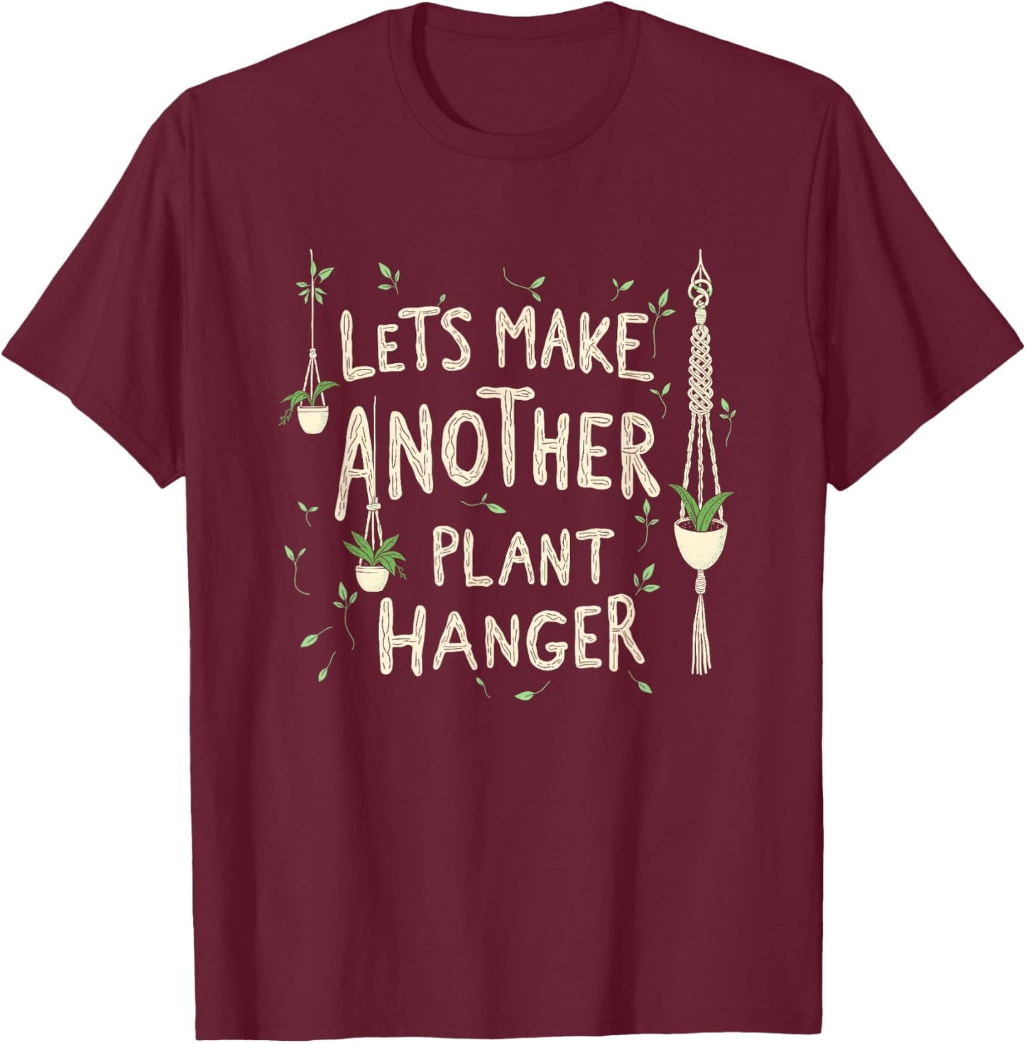 Funny Macrame Quote for Boho Macrame Lovers T-Shirt - T-Shirt | Maroon