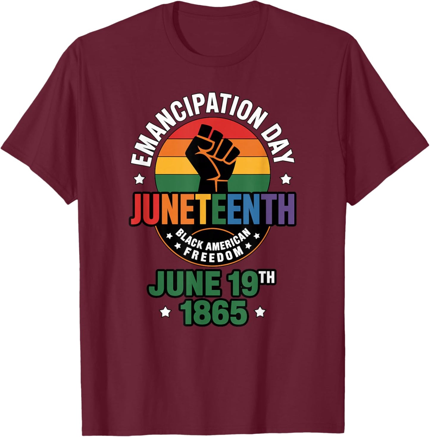 Juneteenth Emancipation Day T-Shirt - T-Shirt | Maroon