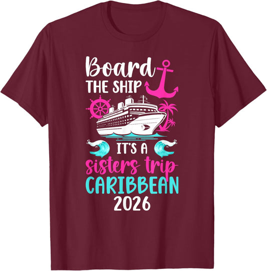 It's A Sisters Trip Caribbean 2026 Sisters Cruise Caribbean T-Shirt - T-Shirt | Maroon