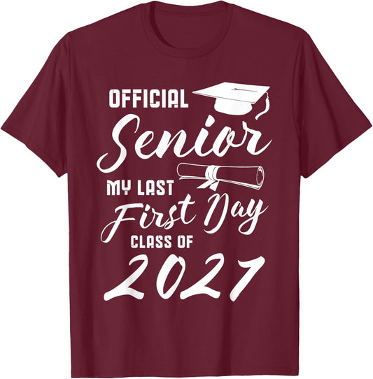 Official Senior My Last First Day Class of 2027 T-Shirt - T-Shirt | Maroon