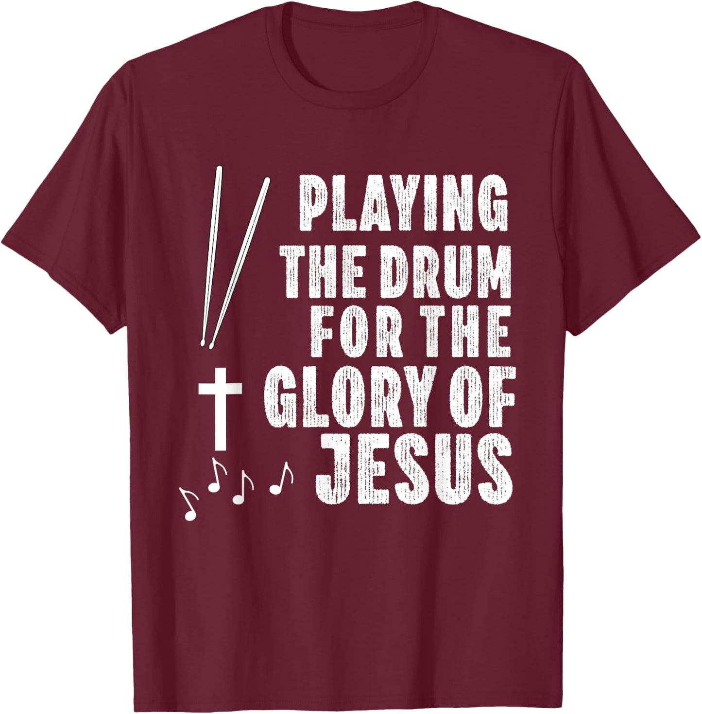 Christian Drummer Drum Player Stick Men Jesus Worship Music T-Shirt - T-Shirt | Maroon