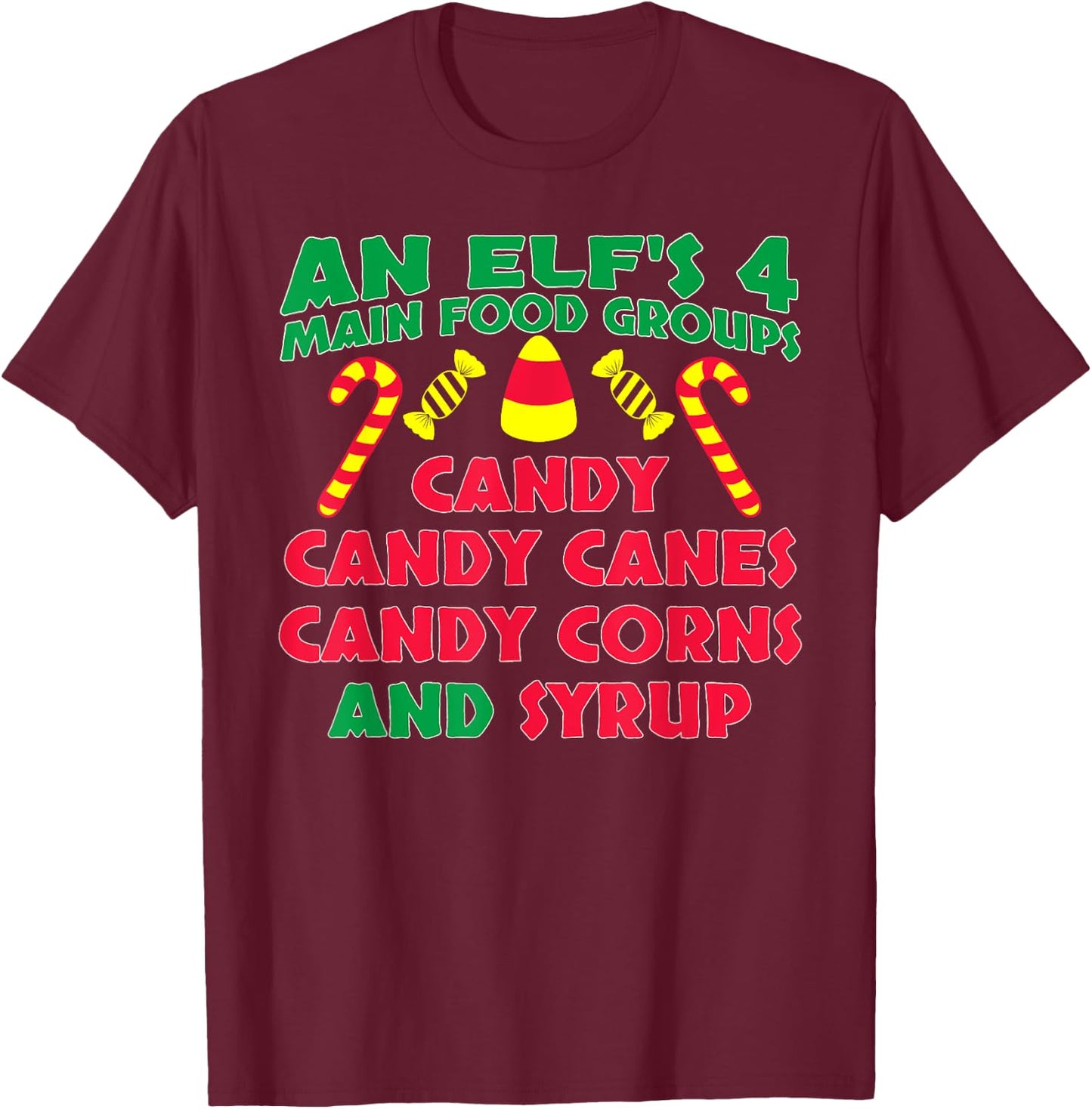 An Elf's 4 Main Food Groups Funny Cute Christmas T-Shirt - T-Shirt | Maroon
