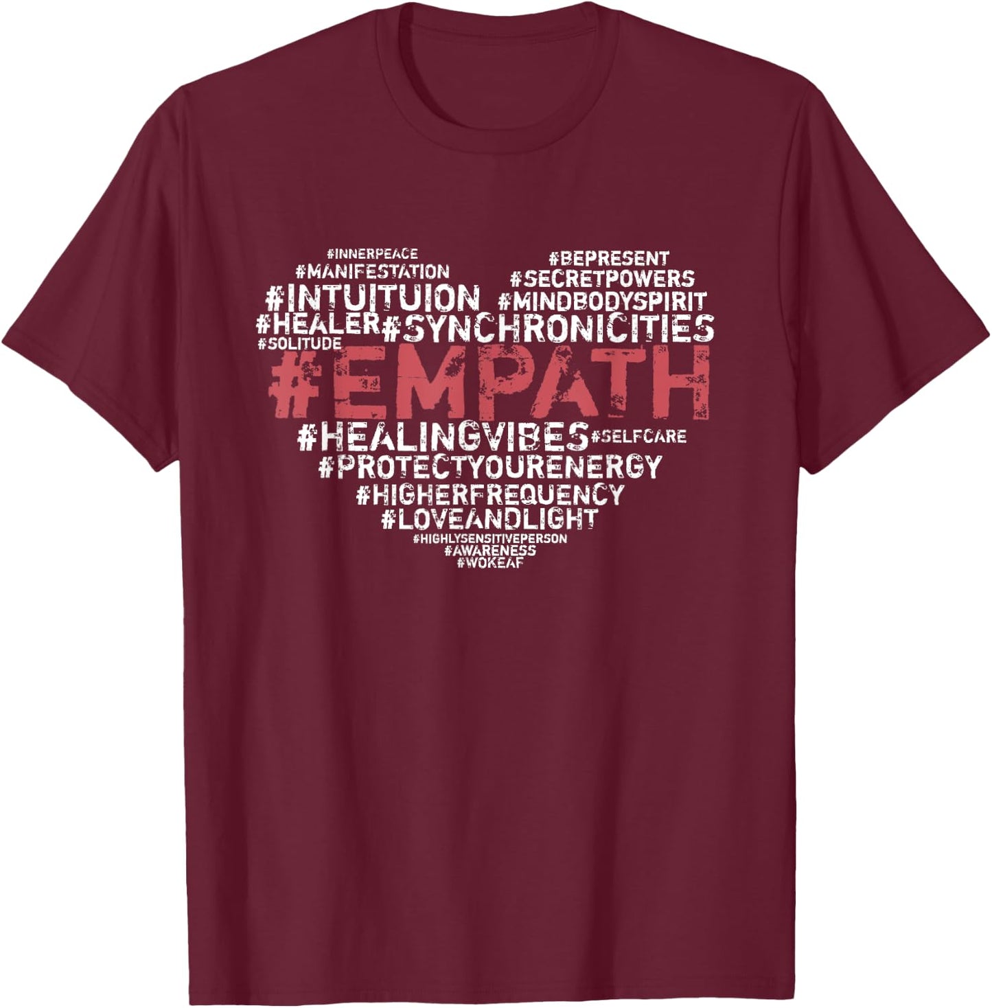 Empath Hashtags Intuitive Psychic HSP Sensitive Spiritual T-Shirt - T-Shirt | Maroon