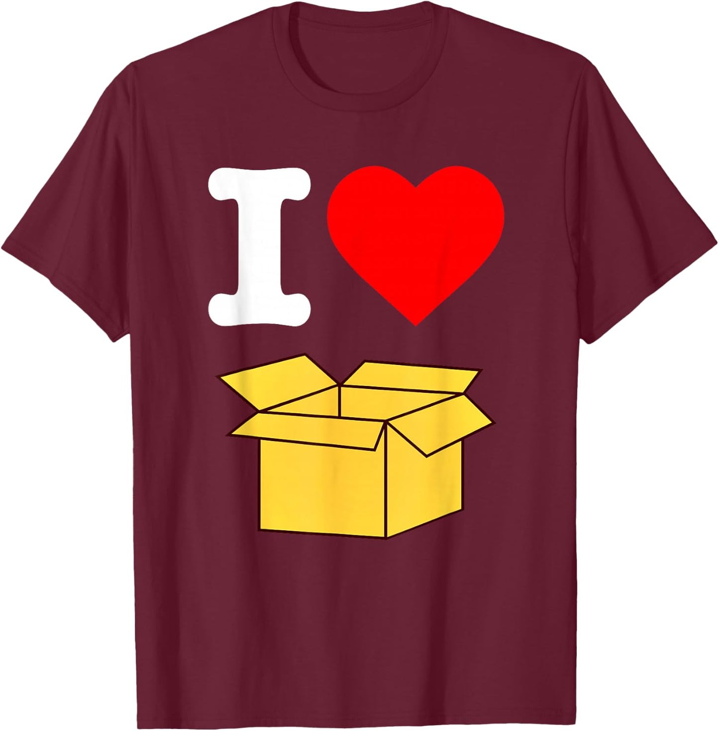 I Love Boxes Packing Cardboard Box Weird Funny Silly T-Shirt - T-Shirt | Maroon