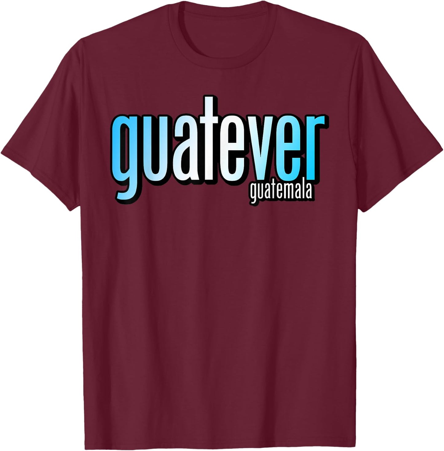 GUATEVER Guatemala T-Shirt - T-Shirt | Maroon