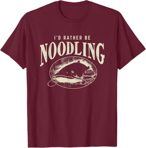 Catfish Noodling - Id Rather Be Noodling - Catfish Grabbing T-Shirt - T-Shirt | Maroon