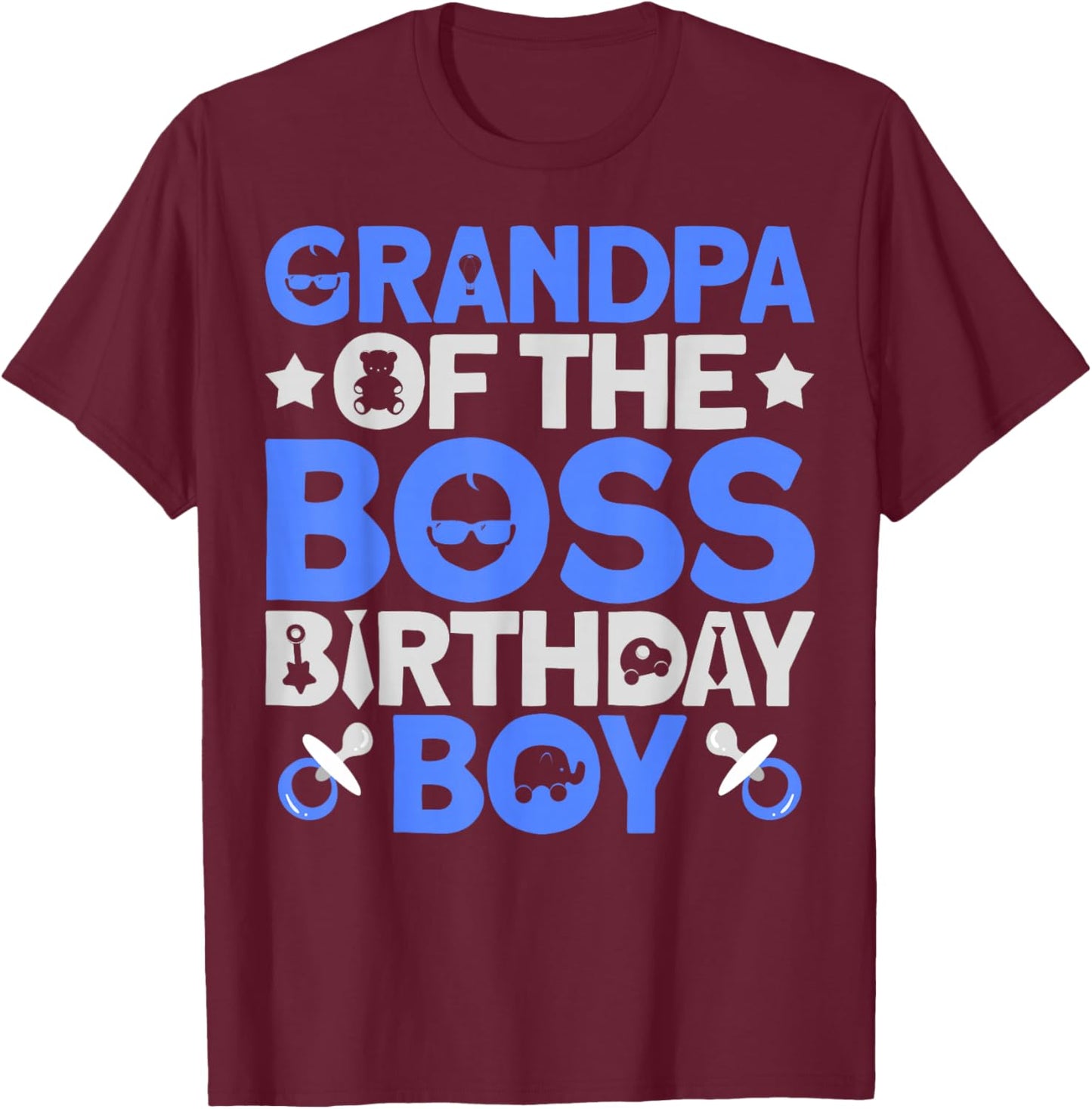 Grandpa Of The Boss Birthday Party Outfit Like A Boss T-Shirt - T-Shirt | Maroon