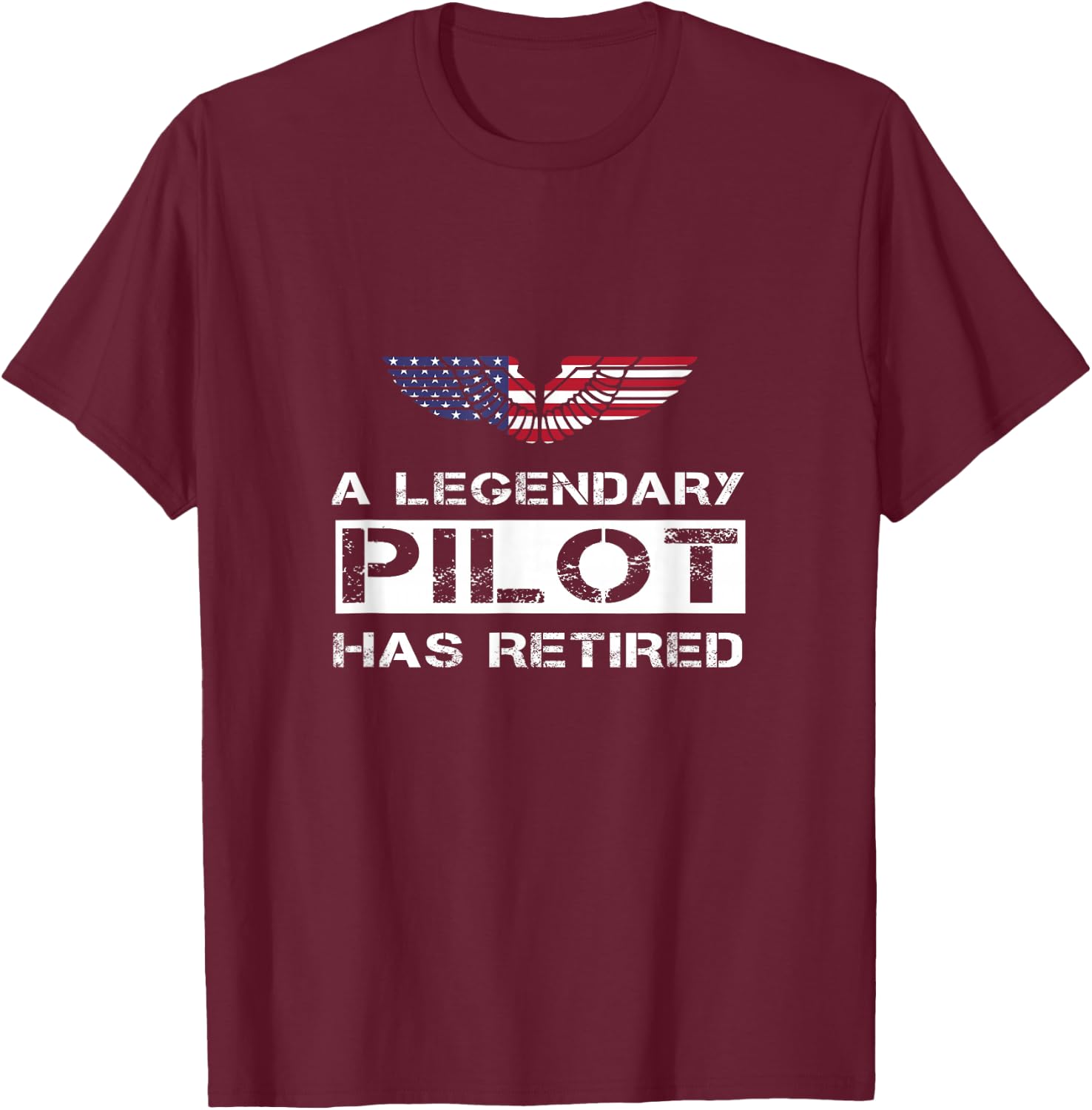 A Legendary Pilot Has Retired Military Jet Retirement Wings T-Shirt - T-Shirt | Maroon