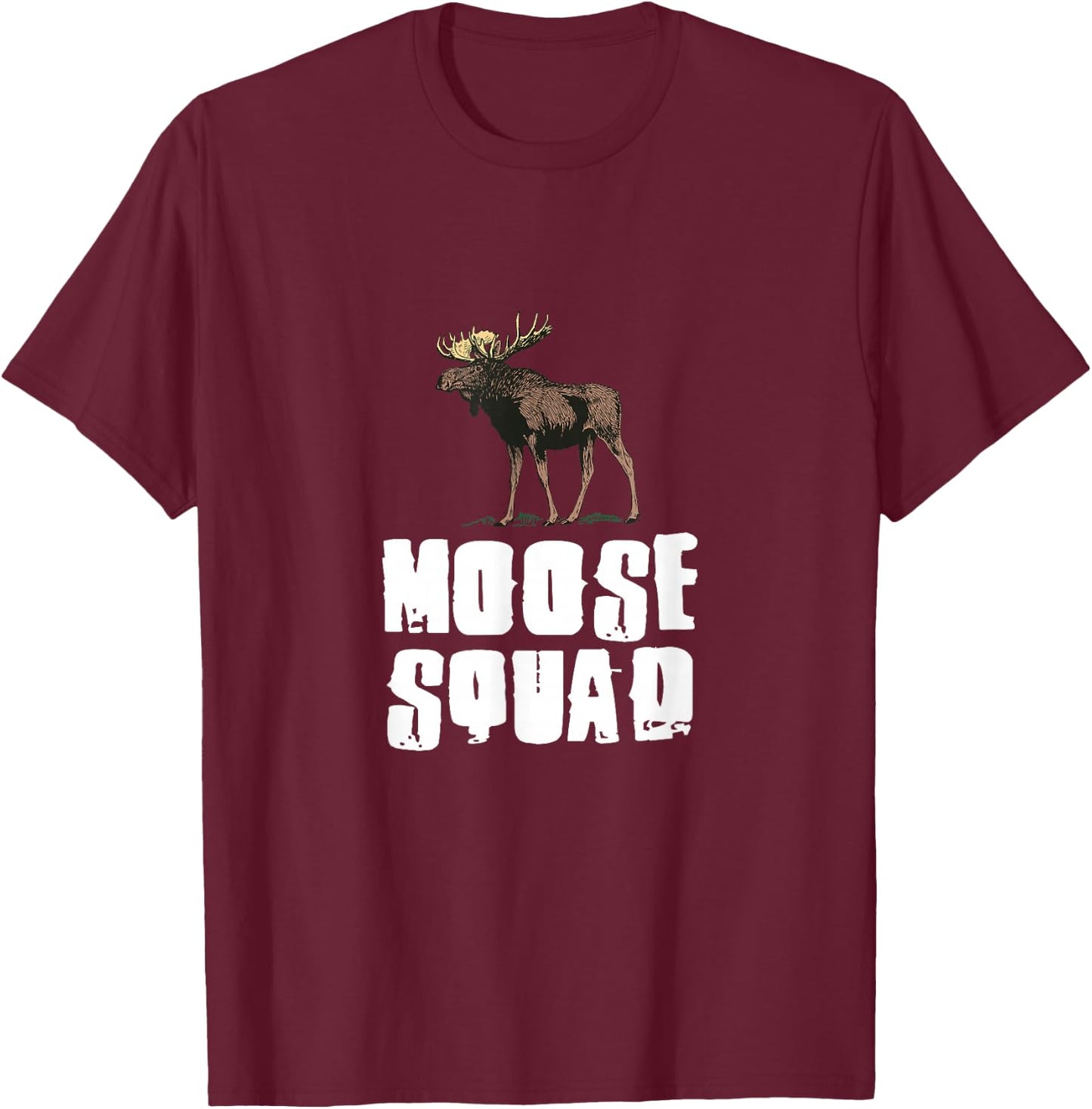 MOOSE Squad Cool Hunting MOOSE T-Shirt - T-Shirt | Maroon