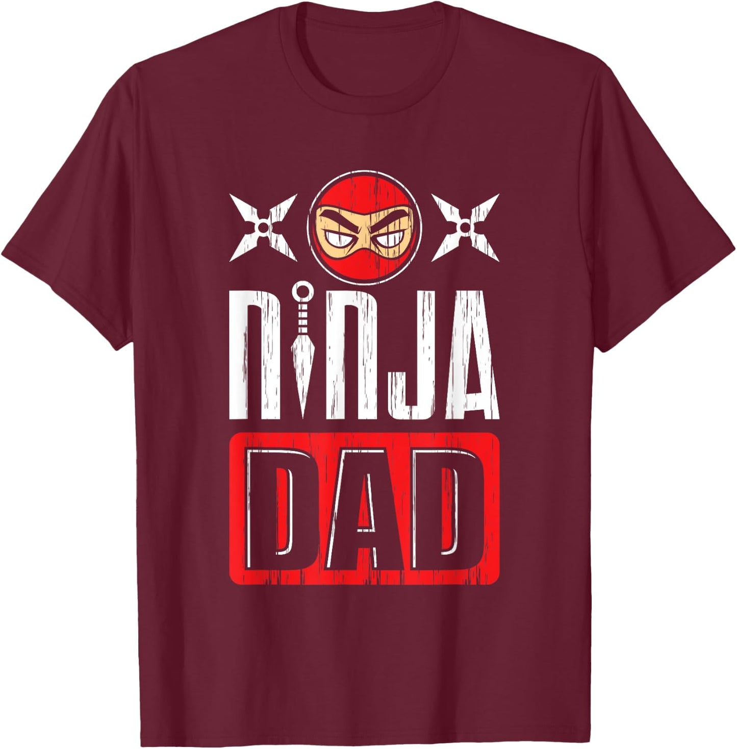 Ninja Dad Daddy Ninja Father's Day Martial Arts Warrior T-Shirt - T-Shirt | Maroon