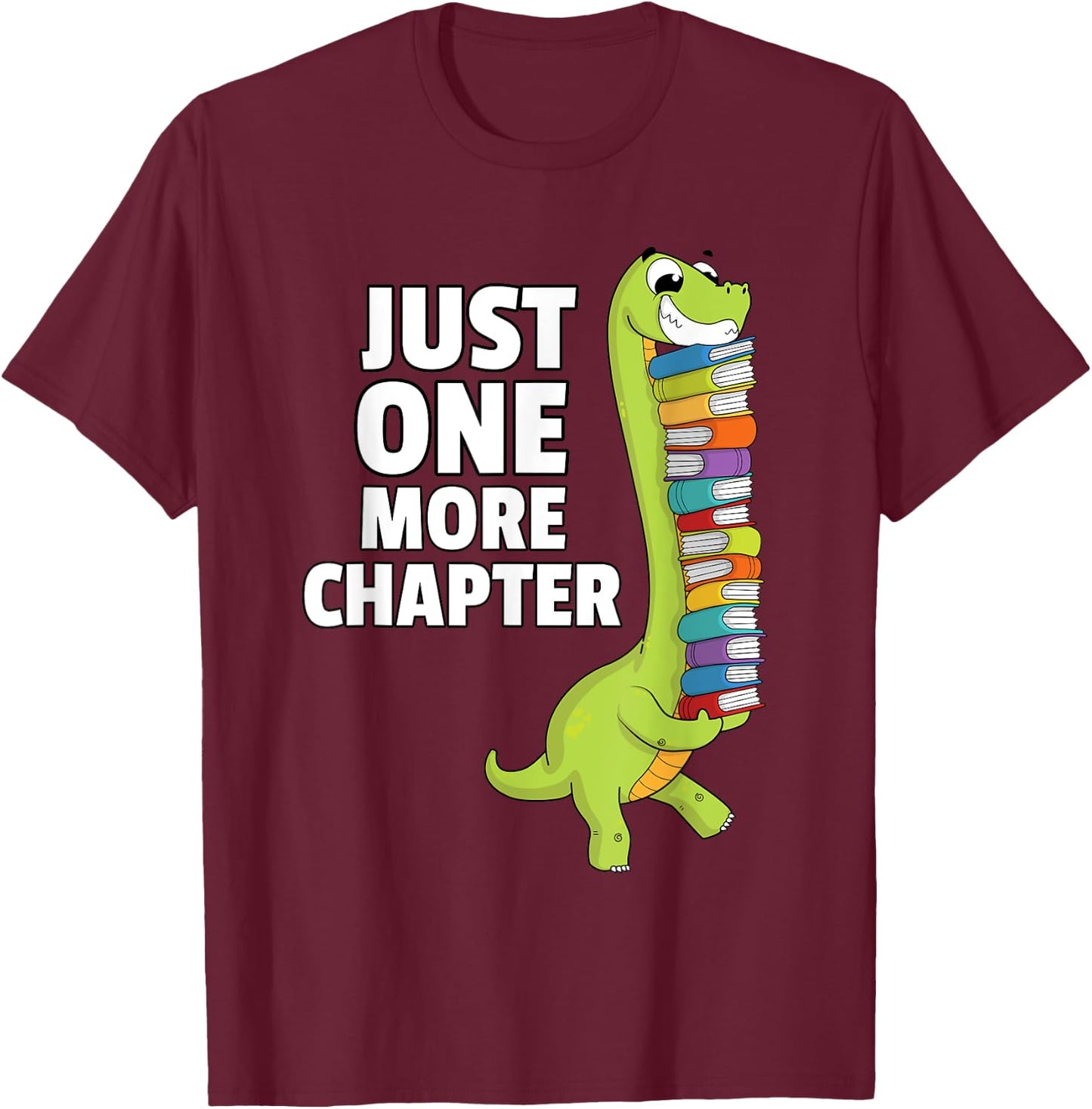 Just One More Chapter For Teacher Men Women Kids T-Shirt - T-Shirt | Maroon