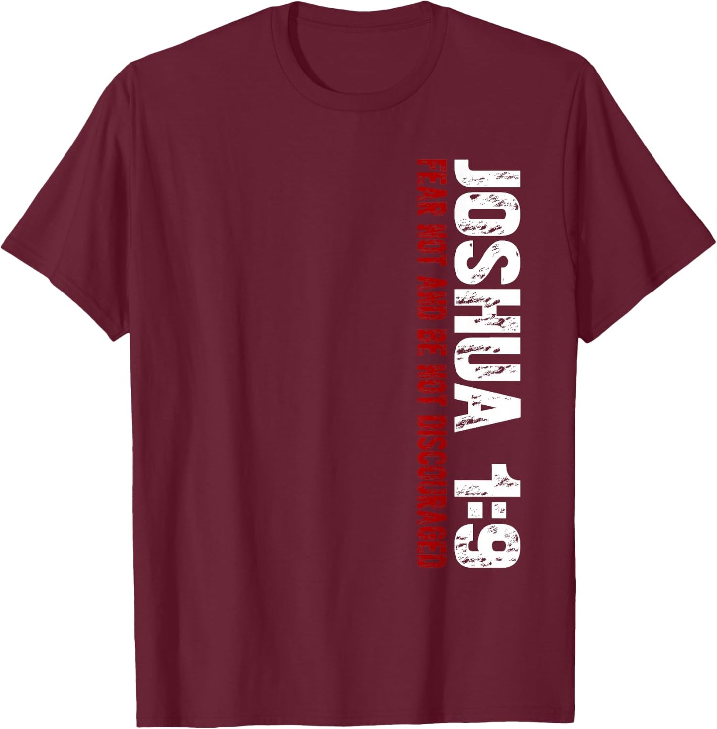 Christian Joshua 1:9 T-Shirt - T-Shirt | Maroon