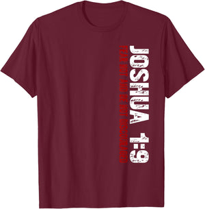 Christian Joshua 1:9 T-Shirt - T-Shirt | Maroon