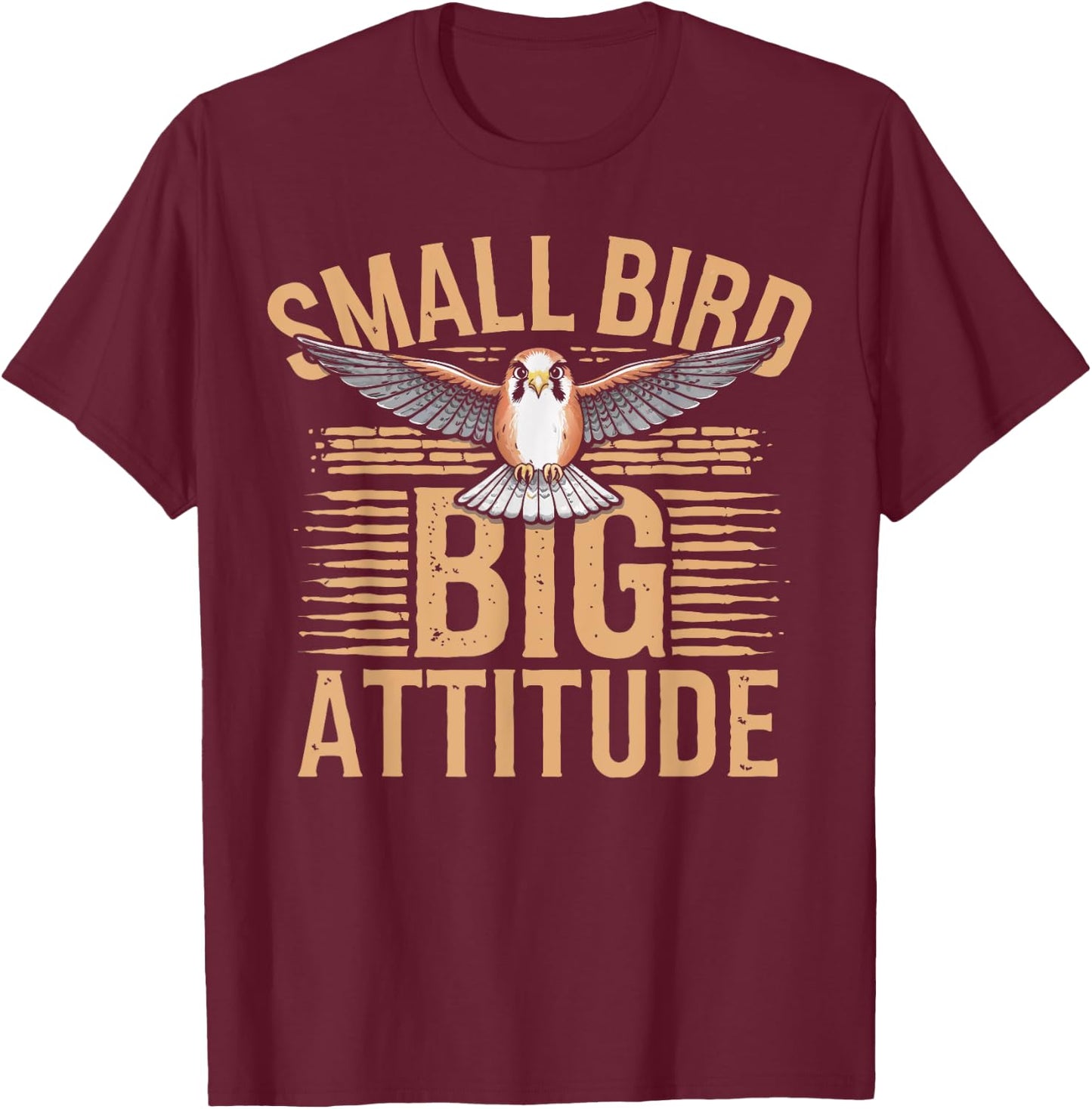 Kestrel Bird Big Attitude American Kestrel T-Shirt - T-Shirt | Maroon