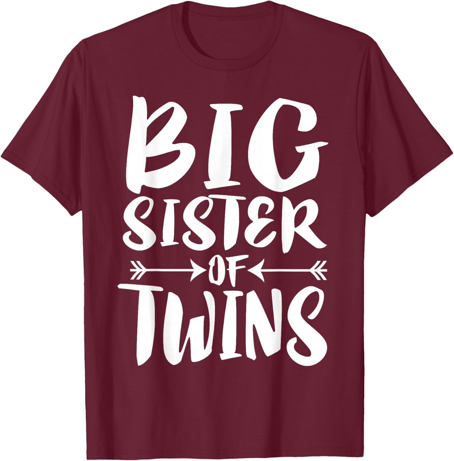 Big Sister Of Twins New Sister Sibling Gift T-Shirt - T-Shirt | Maroon