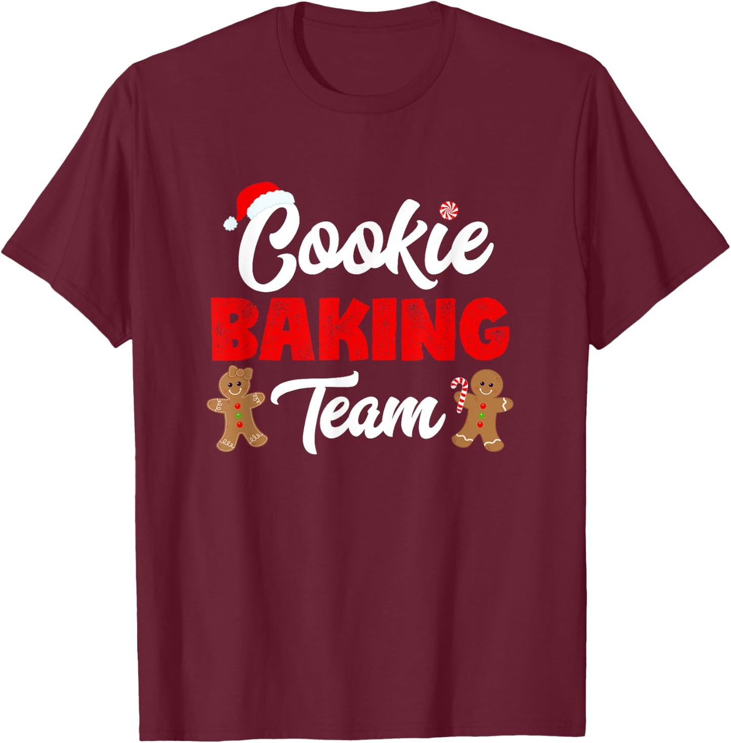 Cookie Baking Team Christmas Baking Team Shirts Holiday T-Shirt - T-Shirt | Maroon